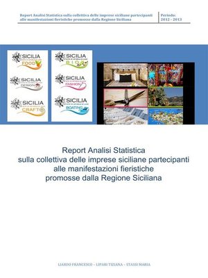 cover image of Analisi Statistica sulla collettiva delle imprese siciliane partecipanti alle manifestazioni fieristiche promosse dalla Regione Siciliana